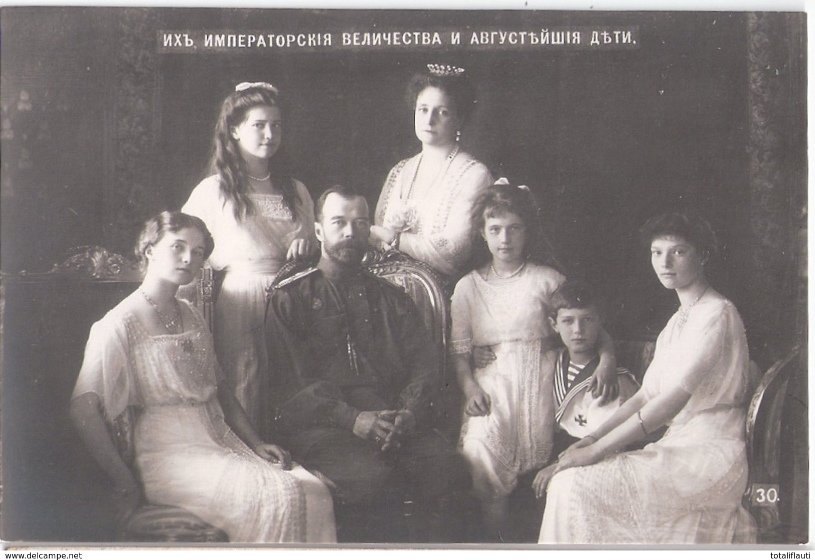 Czar Tsar Zar NIKOLAI II Nicolas Nikolaus Russia His Wife + Her 4 Daughters + Zarewitsch TOP-Erhaltung Otjalenie Moskwa - Familles Royales