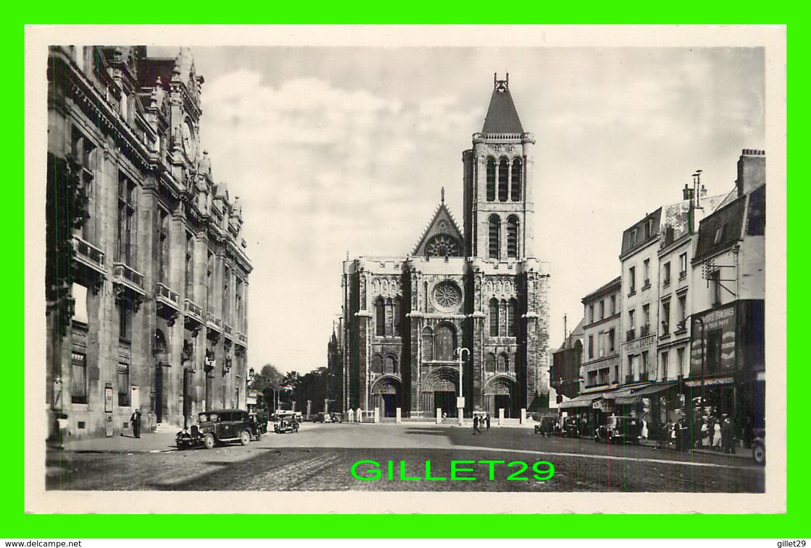 SAINT-DENIS (93) - PLACE DE L'HÔTEL-DE-VILLE ET LA BASILIQUE - ABEILLES - A. C. I. - - Saint Denis