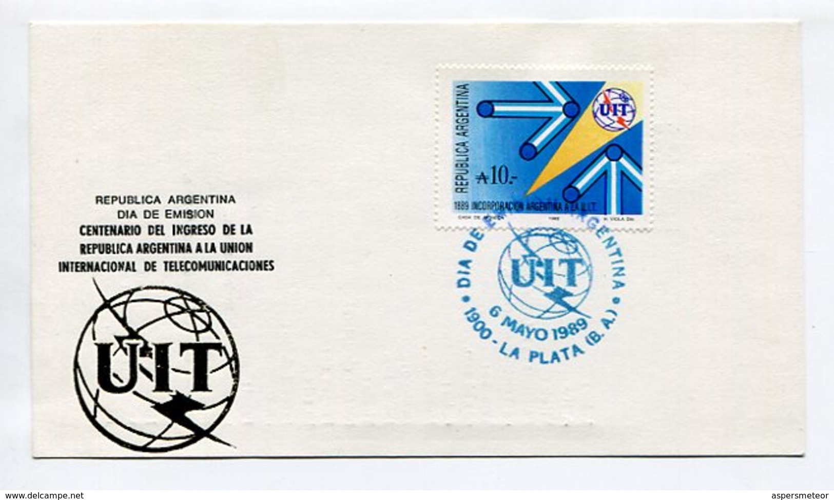 CENTENARIO DEL INGRESO DE LA ARGENTINA A LA UNION INTERNACIONAL DE TELECOMUNICACIONES 1989 TARJETA FDC OBLITERES - LILHU - Telecom