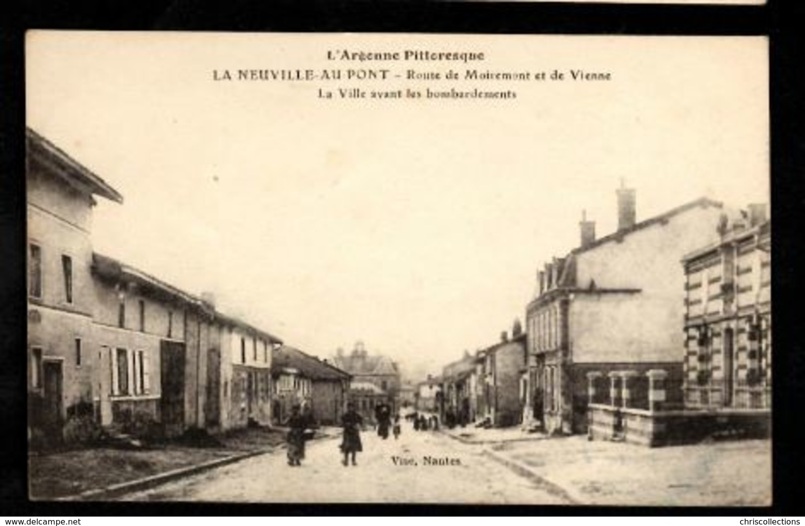 51 - LA NEUVILLE AU PONT - Route De Moiremont Et De Vienne - La Ville Avant Les Bombardements - Otros & Sin Clasificación