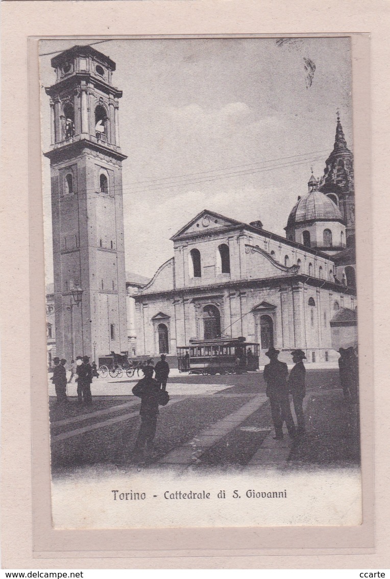 ITALIE - TORINO - TURIN - Cattedrale Di S.Giovanni (Tramway) - Animation - Altri Monumenti, Edifici