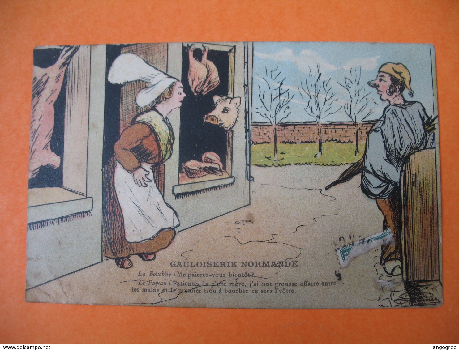 CPA  Gauloise Normande -"  La Bouchère : Me Paierez Vous Bientôt ? ......Le Paysan :  Patientez ......ce Sera Le Votre " - Humour