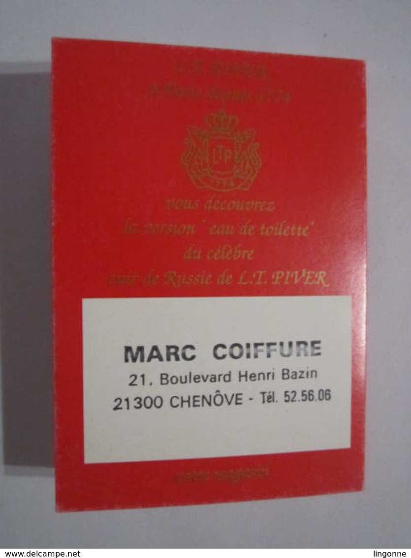 1992 PETIT CALENDRIER EN 2 VOLETS CUIR DE RUSSIE DE L.T. PIVER EAU DE TOILETTE MARC COIFFURE 21300 CHENOVE - Formato Piccolo : 1991-00