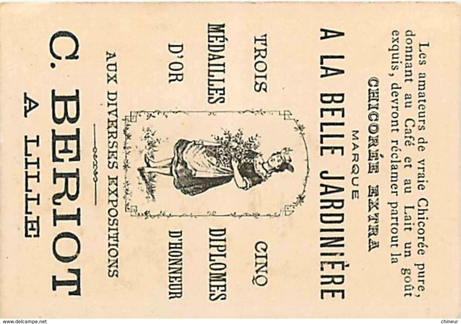 CHROMO CHICOREE A LA BELLE JARDINIERE C.BERIOT A LILLE LE VIN - Sonstige & Ohne Zuordnung