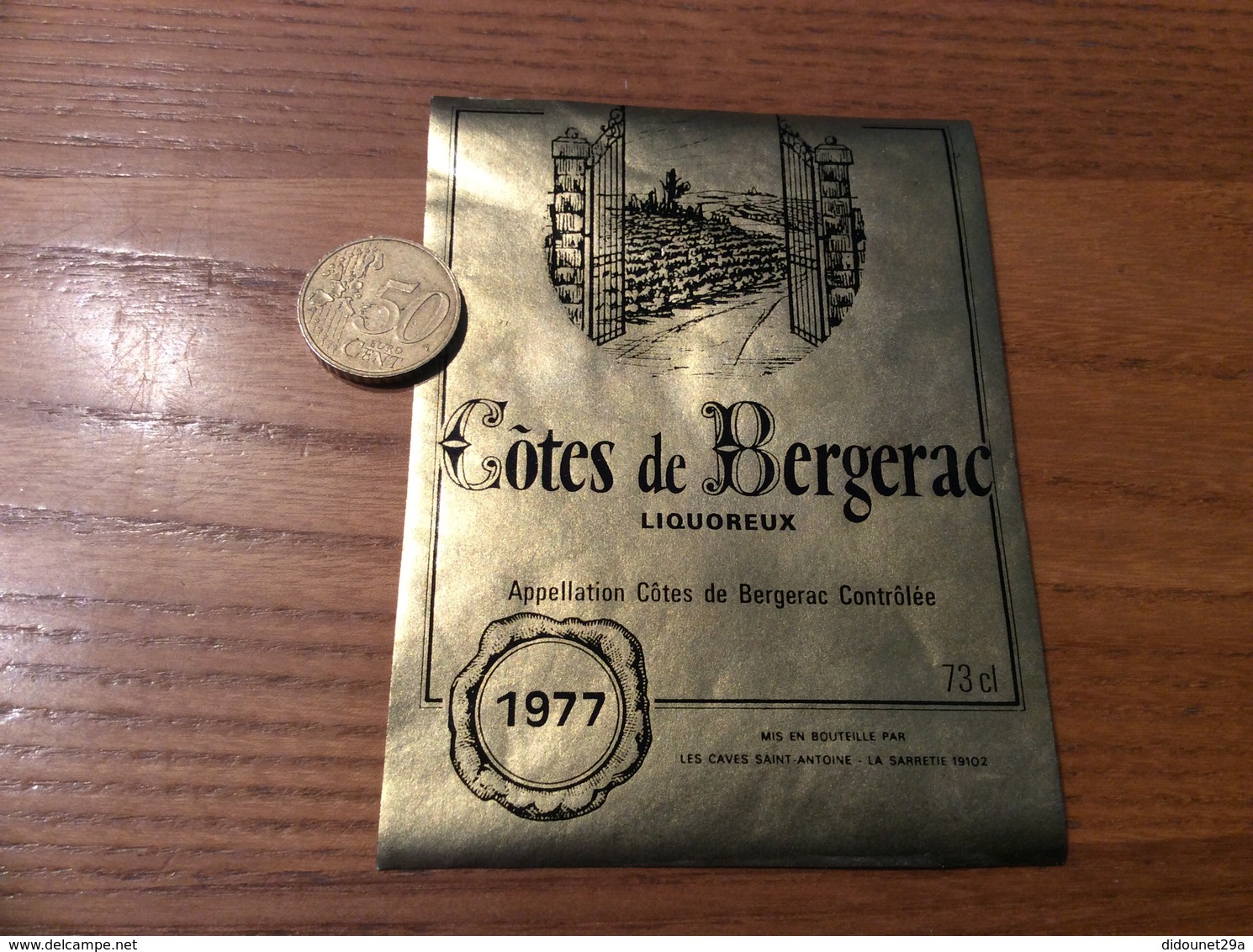 Etiquette Vin 1977 « CÔTES DE BERGERAC - LES CAVES SAINT-ANTOINE - LA SARRETIE (19)» - Bergerac