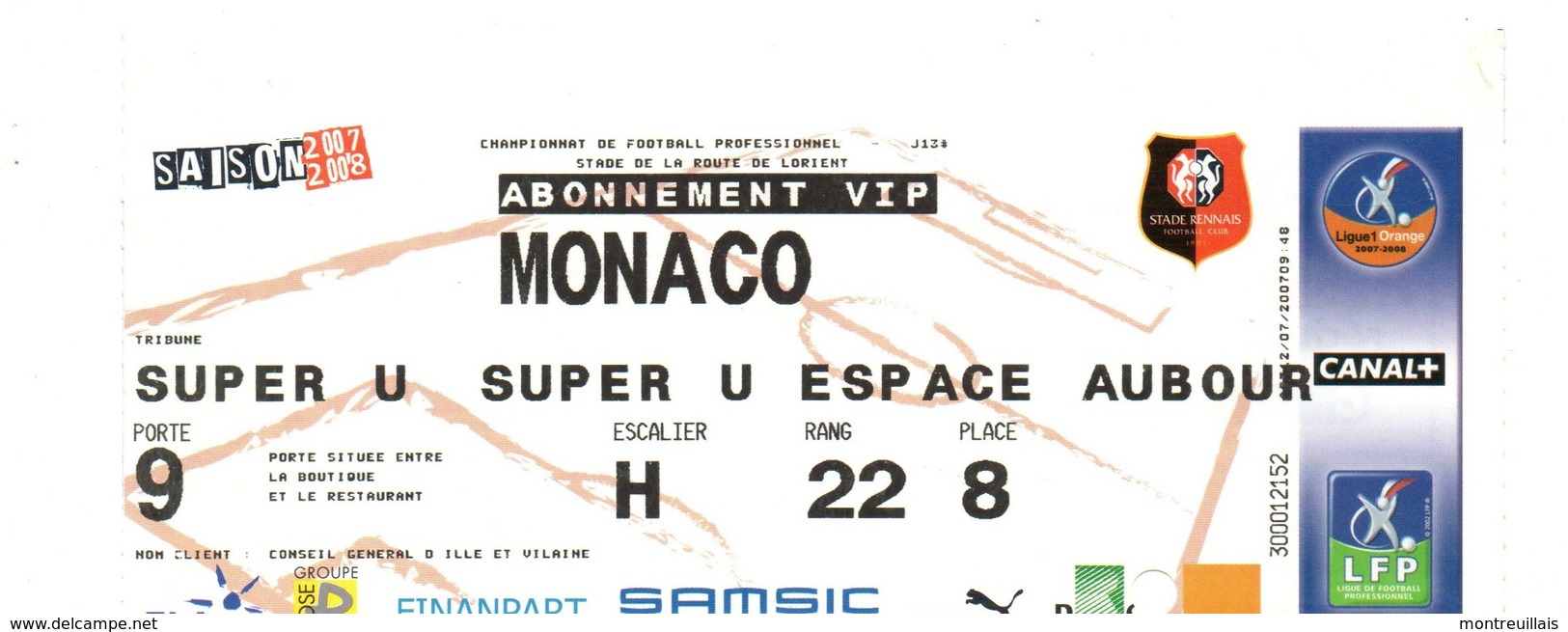 Billet Match Football, Stade RENNAIS,  Abonnement VIP,  MONACO, Saison 2007/2008, Super, Porte9, U, H.22.8. - Autres & Non Classés