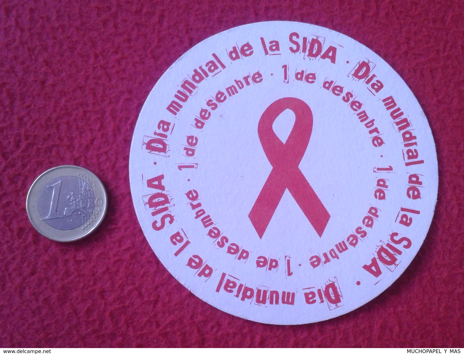 SPAIN ANTIGUO POSAVASOS OLD RARE COASTER MAT DÍA MUNDIAL DE LA SIDA DEL 1 DICIEMBRE DESEMBRE AIDS VIH  HIV DISEASE VER - Portavasos