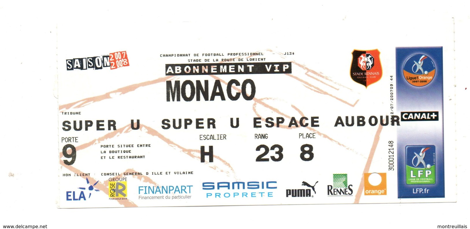 Billet Match Football, Stade RENNAIS,  Abonnement VIP,  MONACO, Saison 2007/2008, Super, Porte 9, U, H.23.8. - Autres & Non Classés