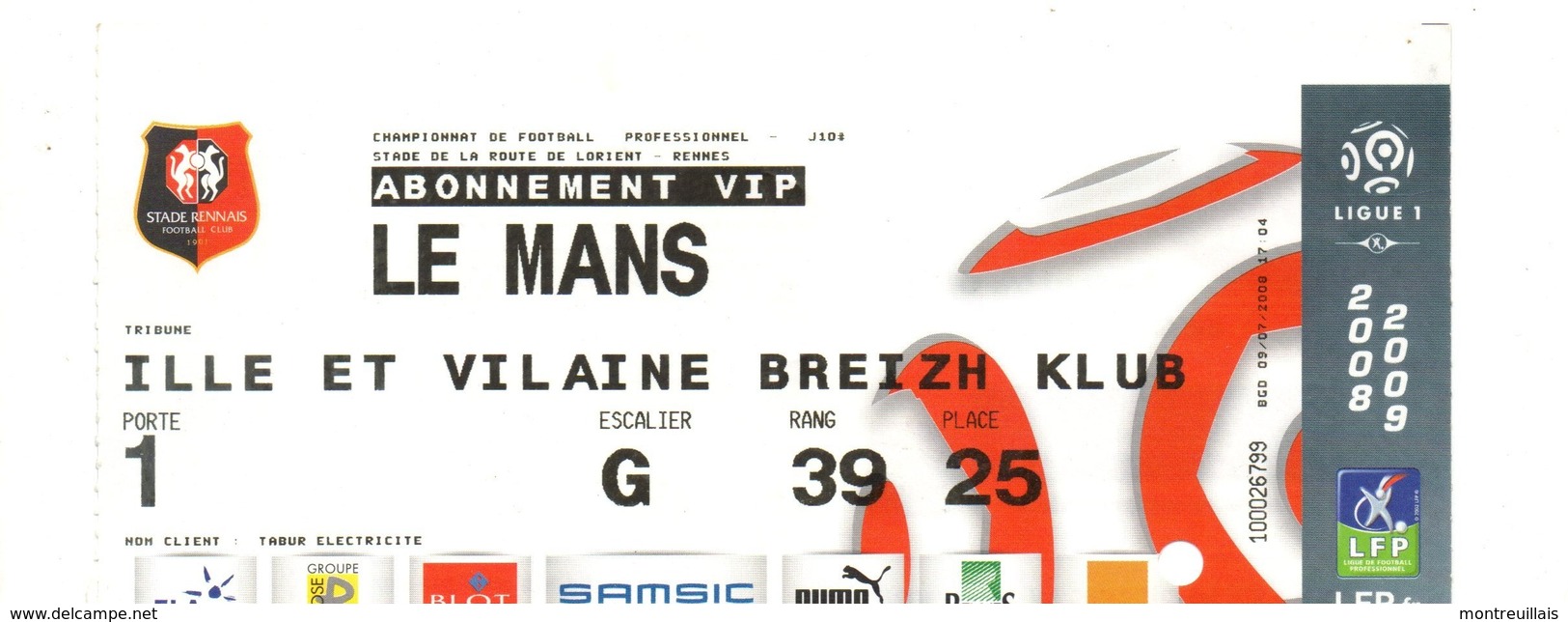 Billet Match Football, Stade RENNAIS,  Abonnement VIP,  LE MANS, Saison 2008/2009, Super, Porte 1, G, 39.25. - Autres & Non Classés