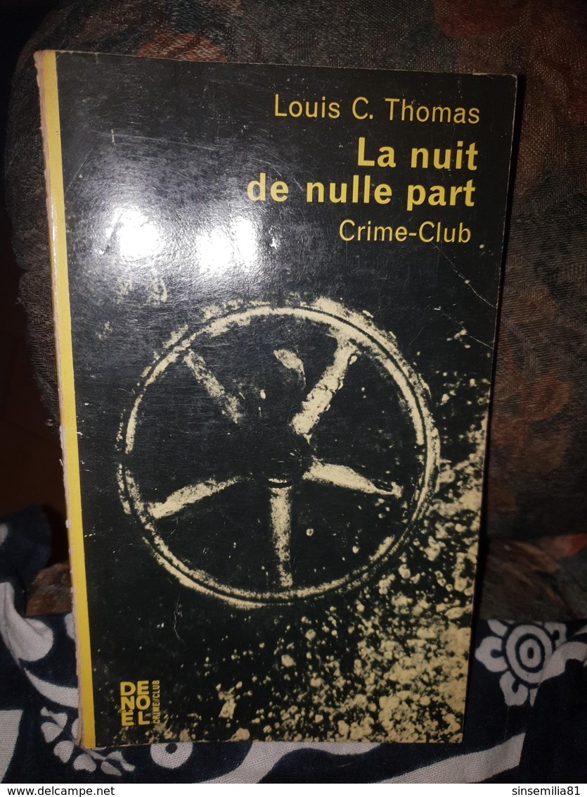 La Nuit De Nulle Part Louis C. Thomas - Denoel, Coll. Policière