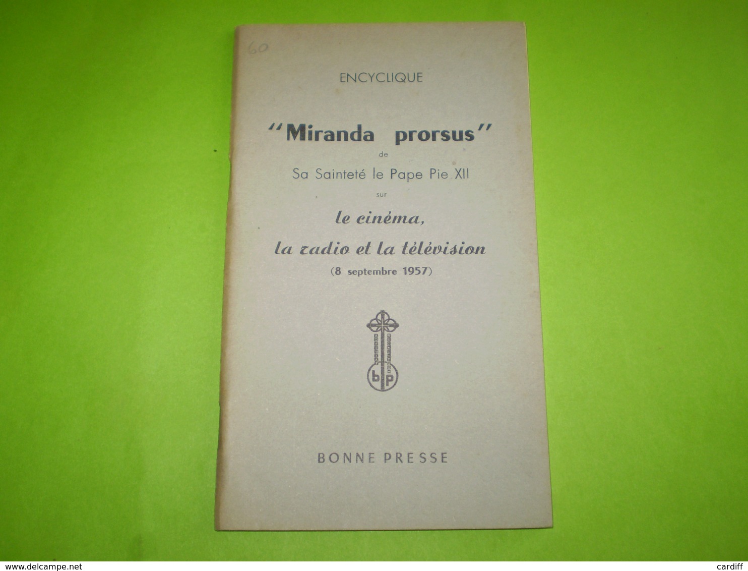 Pape Pie XII ; Lettre Encyclique "Miranda Prorsus" Le Cinéma,la Radio Et La Télévision  1957 - Religion