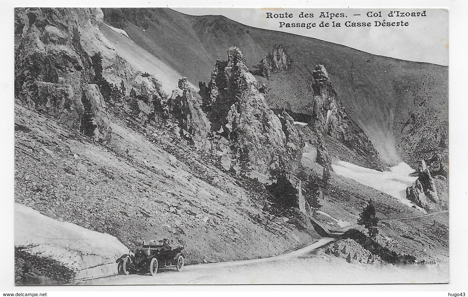 ROUTE DES ALPES - COL D' IZOARD - PASSAGE DE LA CASSE DESERTE AVEC SUPERBE VIEILLE VOITURE - CPA NON VOYAGEE - Other & Unclassified