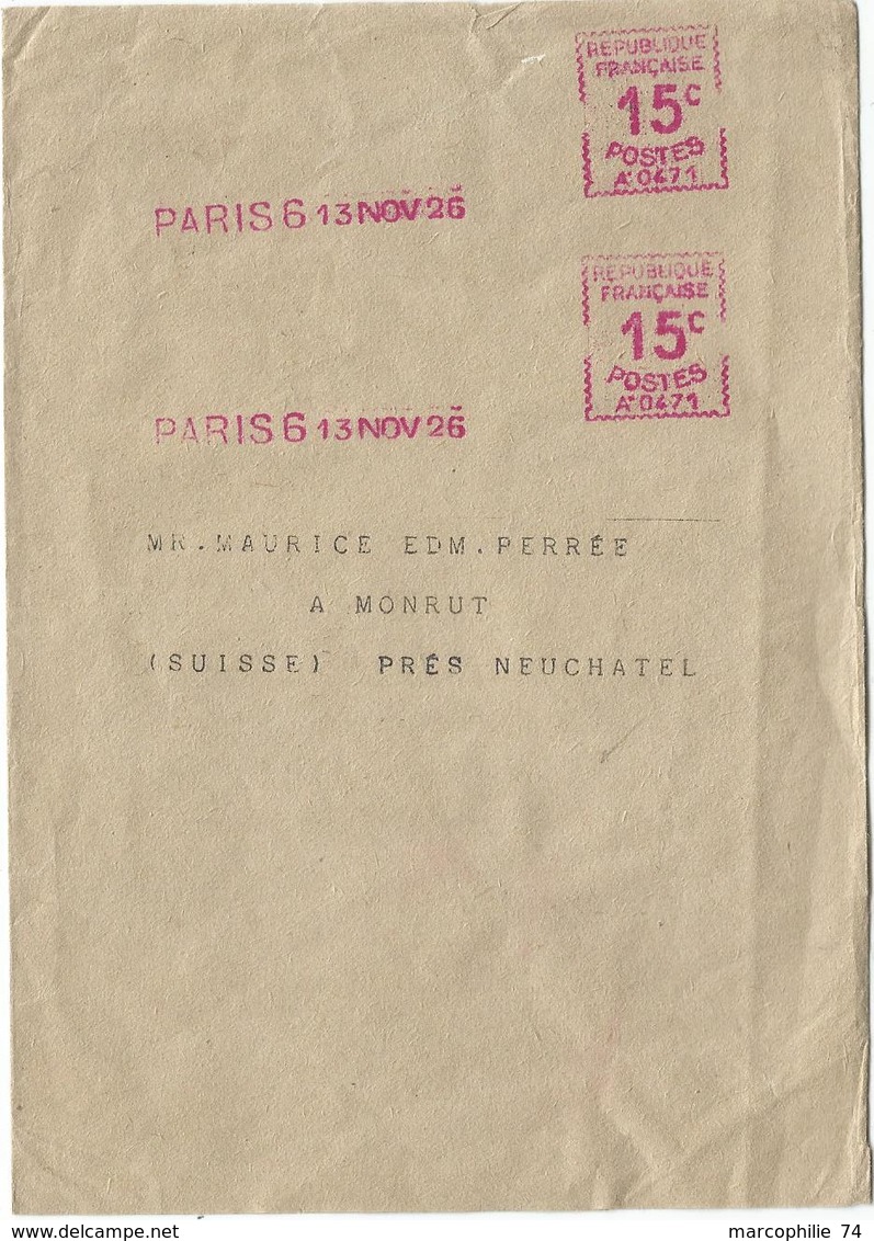EMA  A0471 15CX2 BANDE COMPLETE PARIS 6 13 NOV 1926 POUR SUISSE AU TARIF - EMA (Empreintes Machines à Affranchir)