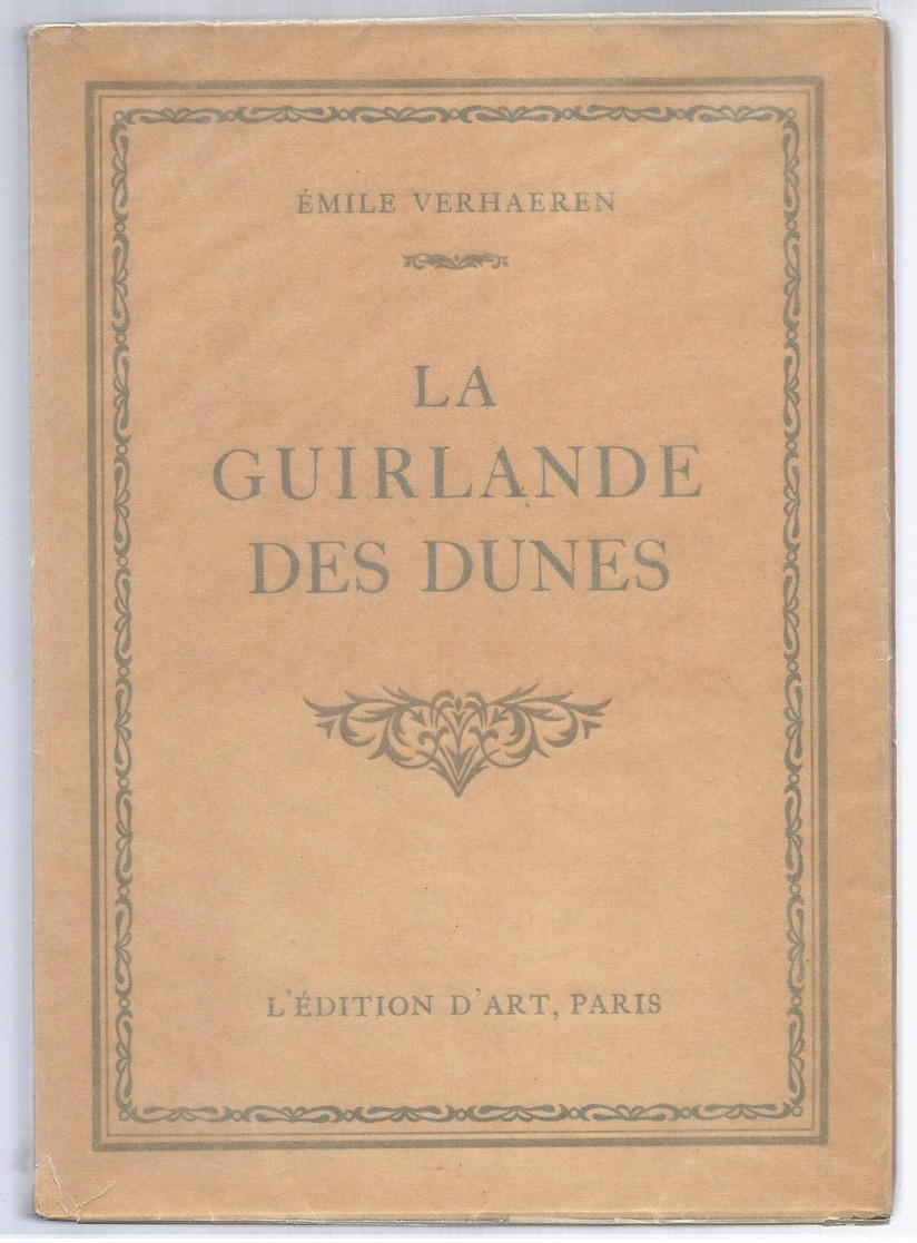 NU à 15€ EMILE VERHAEREN LA GUIRLANDE DES DUNES L' EDIT. D' ART PARIS EXEMPL. N° 244 - 30 ILLUSTRATIONS DE H. CASSIERS - 1901-1940