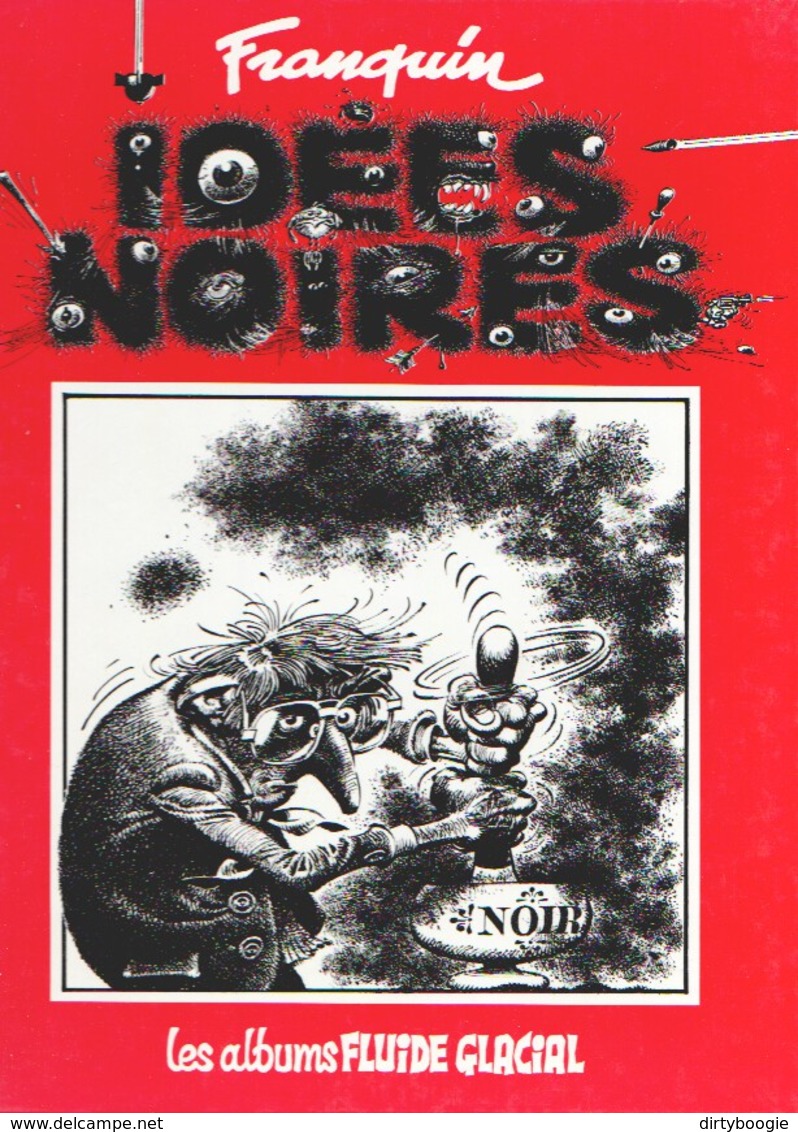 FRANQUIN - Idées Noires 1 - FLUIDE GLACIAL - Franquin