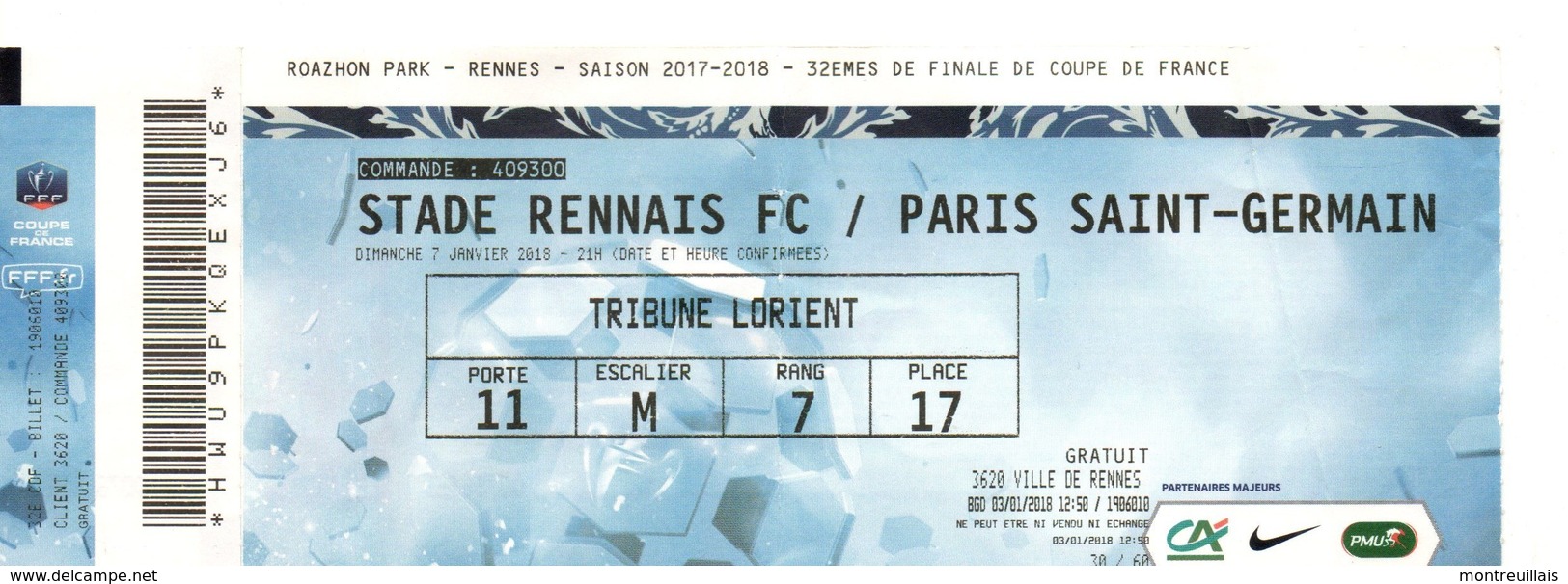 Billet Gratuit Match Foot, Stade Rennais, PARIS SAINT-GERMAIN, Tribune LORIENT, De 2018, Porte 11 E.M R.7 P 17 - Autres & Non Classés