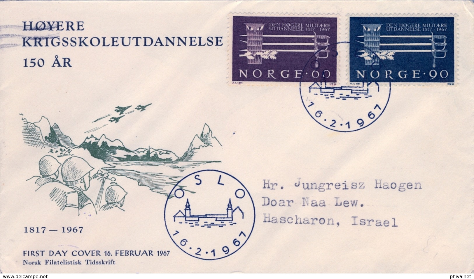 1967 , NORUEGA , YV. 507 / 508 , 50 ANIV. FORMACIÓN MILITAR , SOBRE DE PRIMER DIA CIRCULADO A ISRAEL, LLEGADA - Cartas & Documentos