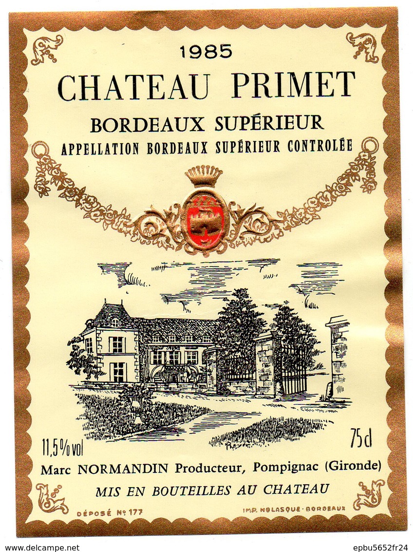 Etiquette (9X12) Château PRIMET  1985 Bordeaux Supérieur Marc Normandin Propriétaire à Pompignac   33 - Bordeaux