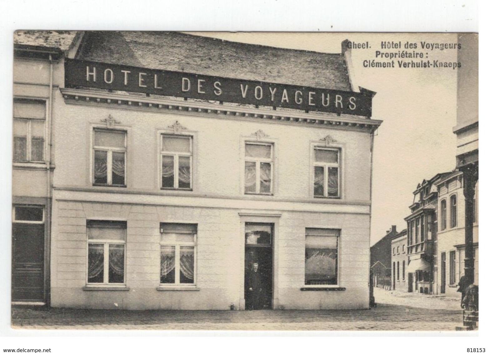 Geel Gheel. Hôtel Des Voyageurs Propriétaire: Clément Verhulst-Knaeps 1910 - Geel