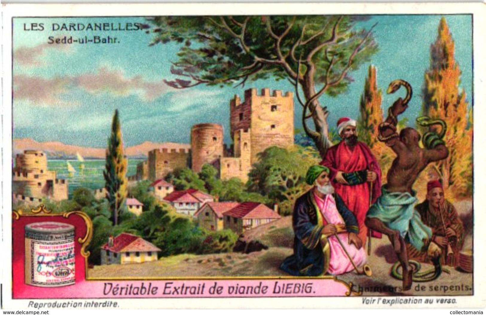 1030 -- Liebig 6 Cards  C1911 Les Dardanelles- Kum Kalessi-Galipoli -Muezin-Charmeurs de Serpents-
