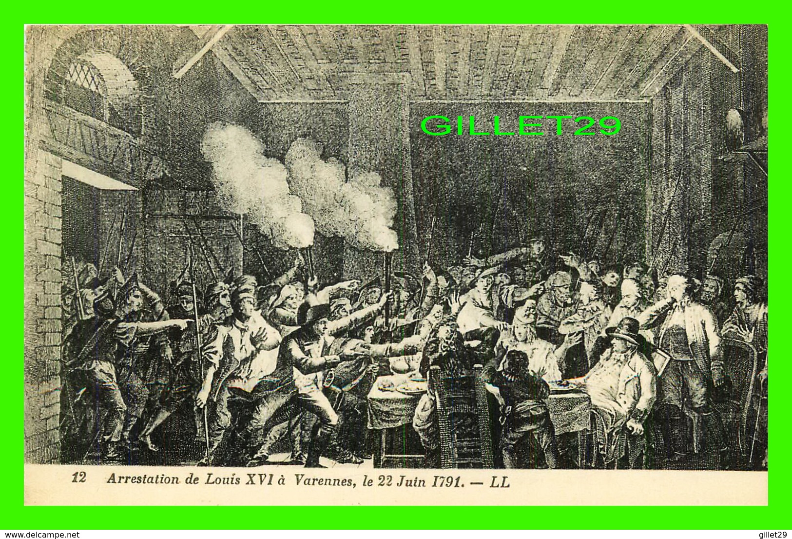 MILITARIA, GUERRES - ARRESTATION DE LOUIS XVI À VARENNES EN 1791 - LL. - LÉVY ET NEURDEIN RÉUNIS - - Guerres - Autres