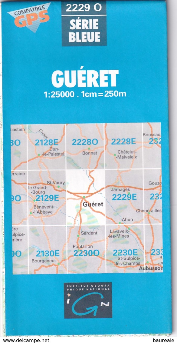 2229 O - GUERET - Carte IGN Série Bleue 1:25000 - 1 Cm = 250 M - Rando, Chasse, Pêche, Nature - Topographical Maps