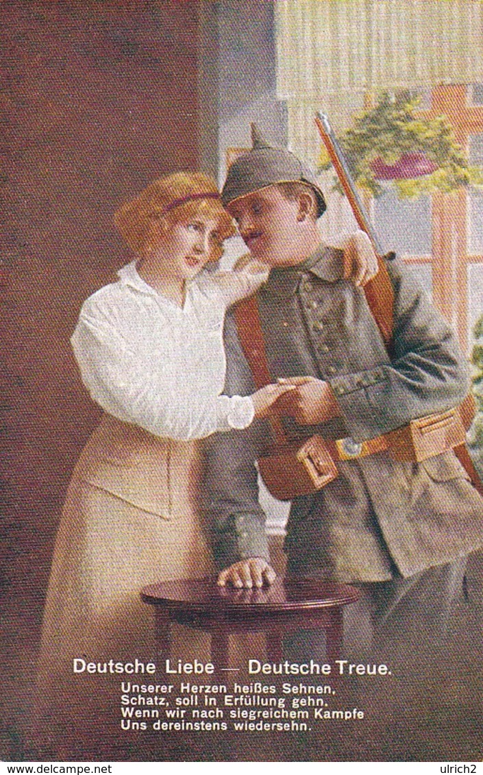 AK Deutsche Liebe - Deutsche Treue - Deutscher Soldat Mit Frau - Patriotika - 1. WK (38996) - Weltkrieg 1914-18