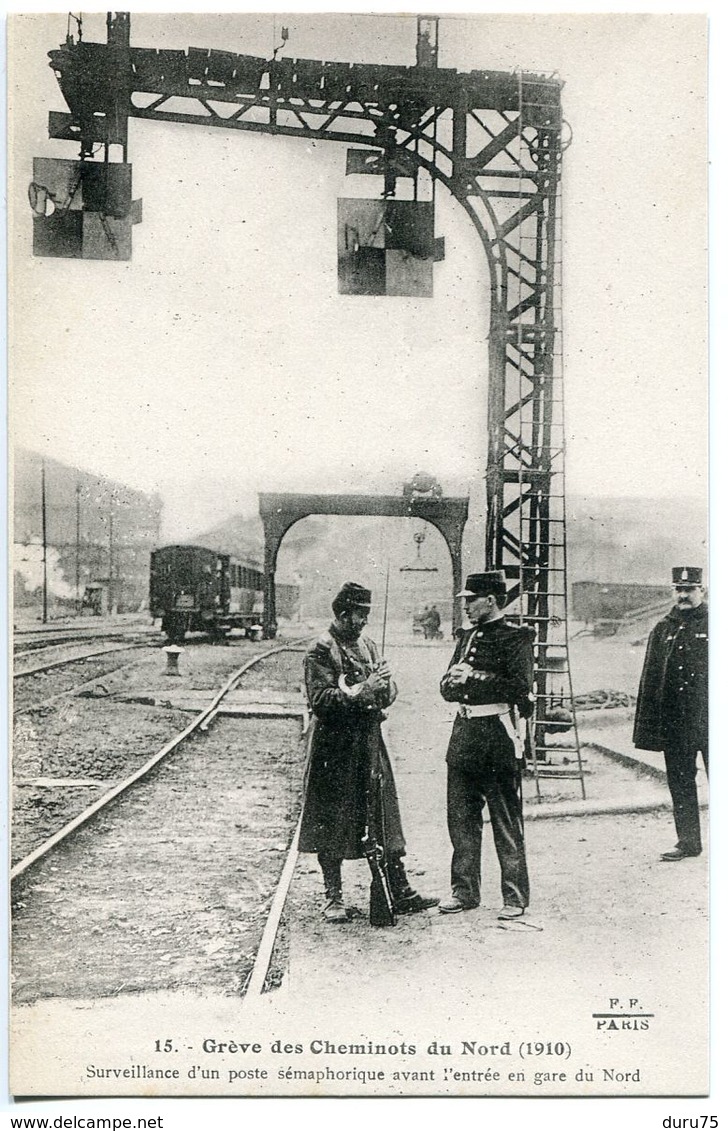 Grève Des Cheminots Du Nord 1910 Soldats Surveillance Poste Sémaphorique Avant Entrée Gare Du Nord * Collection E.S. - Grèves