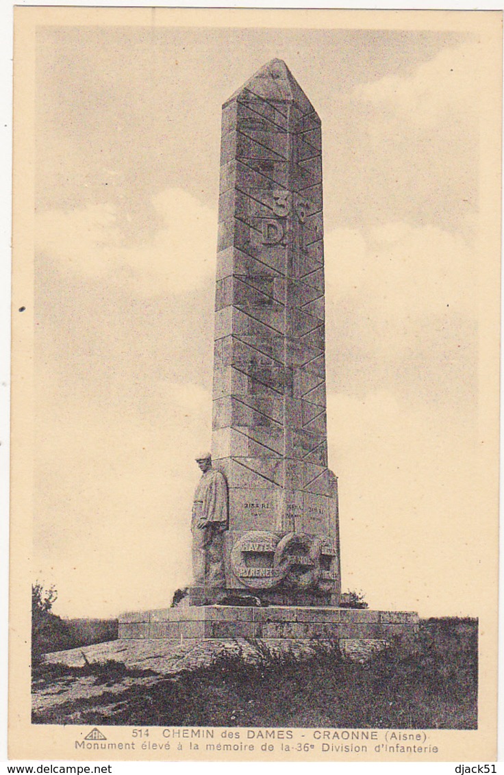 02 - CHEMIN DES DAMES - CRAONNE (Aisne) - Monument élevé à La Mémoire De La 36e Division D'Infanterie - Monuments Aux Morts