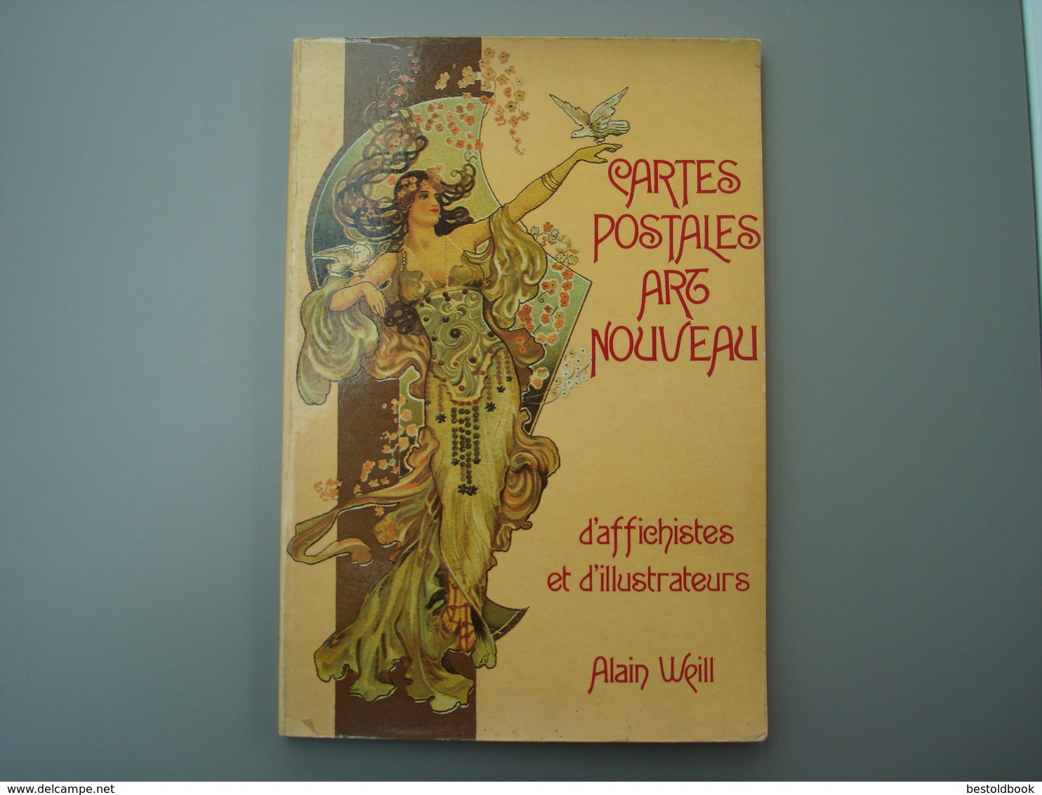 Cartes Postales ARTS NOUVEAU Affichistes  Illustrateurs WEILL 1977 125 Repro Couleurs - Non Classés