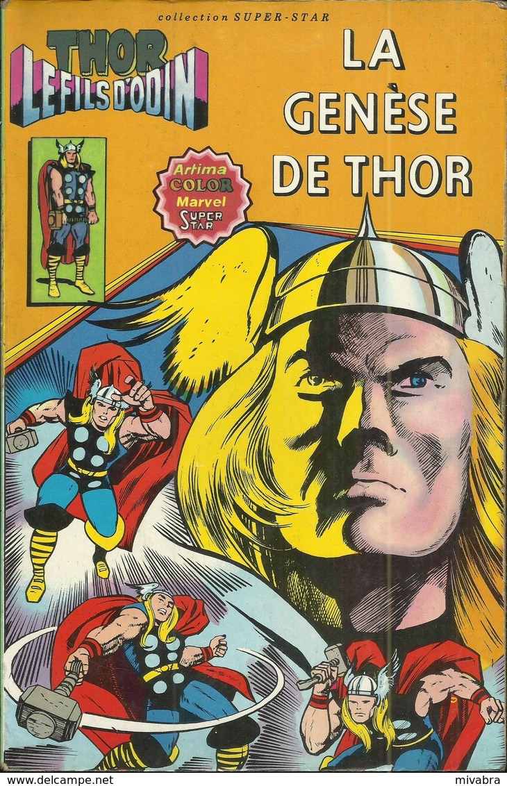 THOR LE FILS D'ODIN : LA GENÈSE DE THOR - ARTIMA COLOR MARVEL Collection SUPER STAR - ARÉDIT - 1979 - Thor