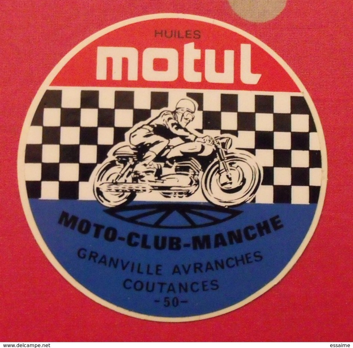 Autocollant Huiles Motul Moto-club-Manche. Granville, Avranches,Coutances 50. Vers 1960-70. - Stickers