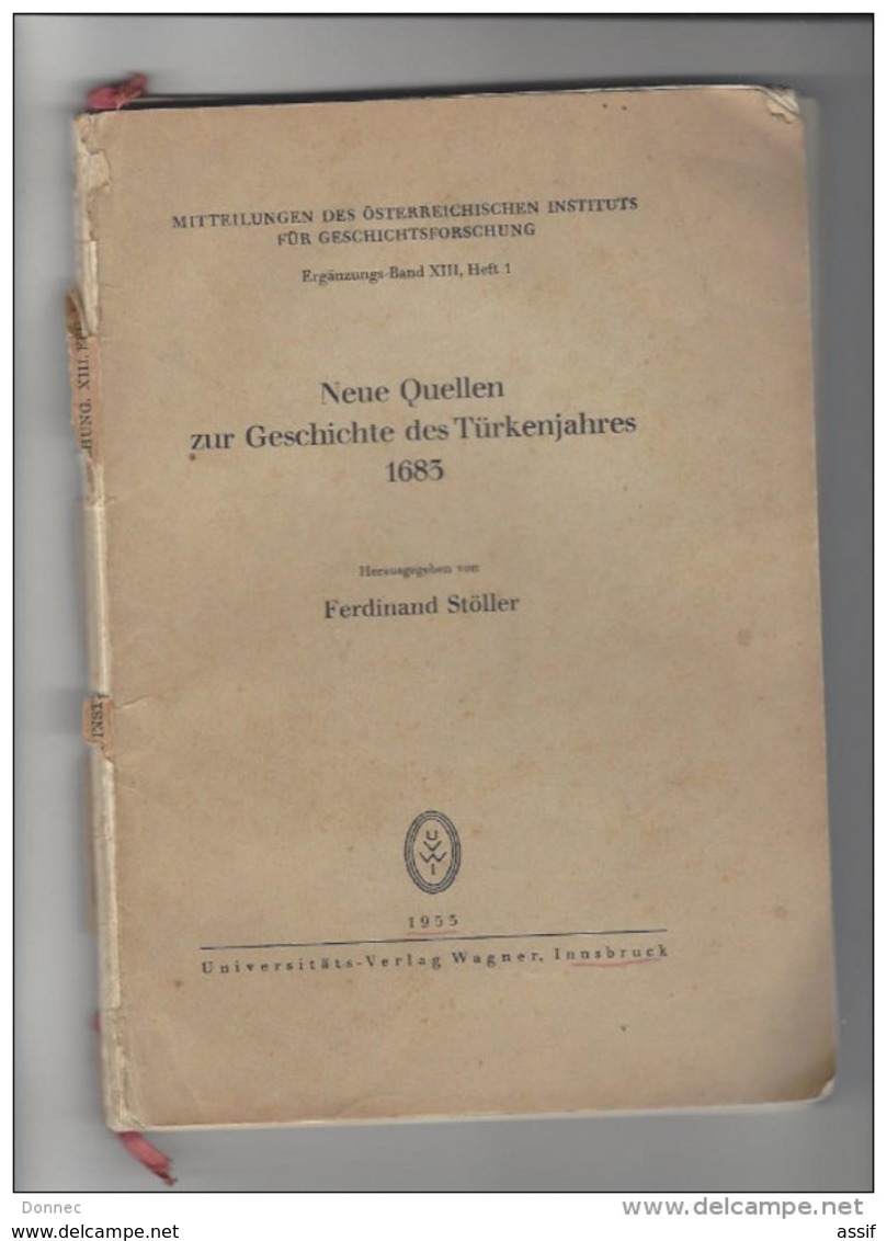 FERDINAND STÖLLER ( 2 Livres ) - 1683 - Neue Quellen Zur Geschichte Des Türkenjahres , 1933 Le Bègue - Hoffmann ? - Altri & Non Classificati