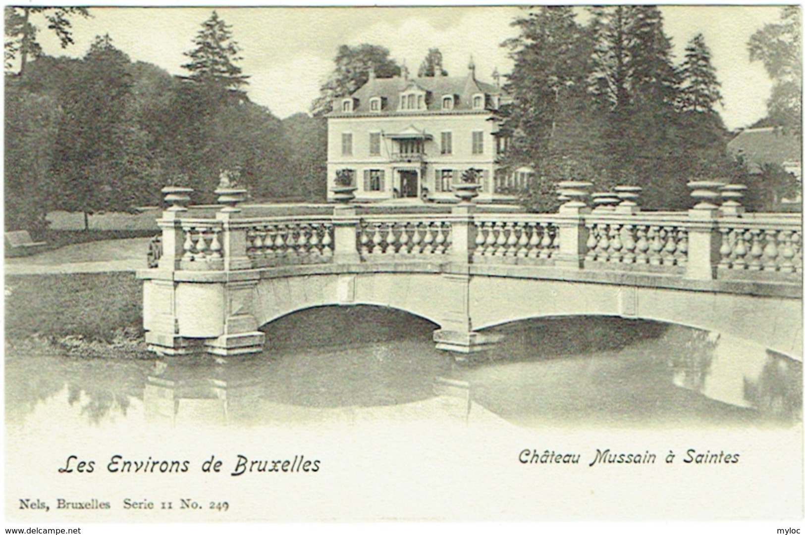 Saintes. Château Mussain à Saintes. Les Environs De Bruxelles. - Tubize