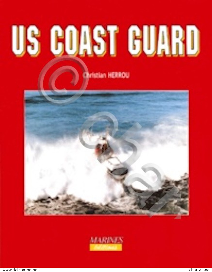 C. Herrou - Us Coast Guard - 1^ Ed. 1997 - Non Classificati