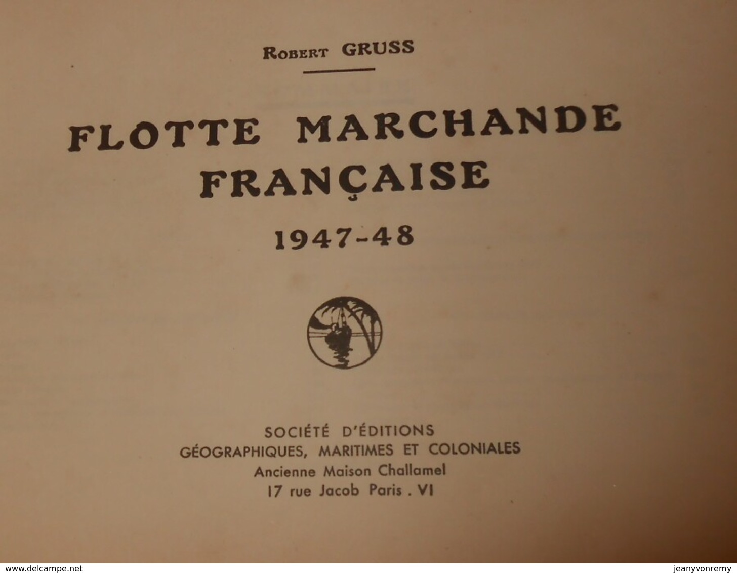 Flotte Marchande Française. 1947 - 1948. Par Robert Gruss. 1947. - Bateau