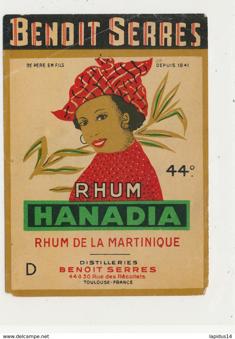 993  / ETIQUETTE  DE RHUM- DE LA MARTINIQUE   HANADIA   DISTILLERIE BENOIT SERRES  TOULOUSE - Rhum