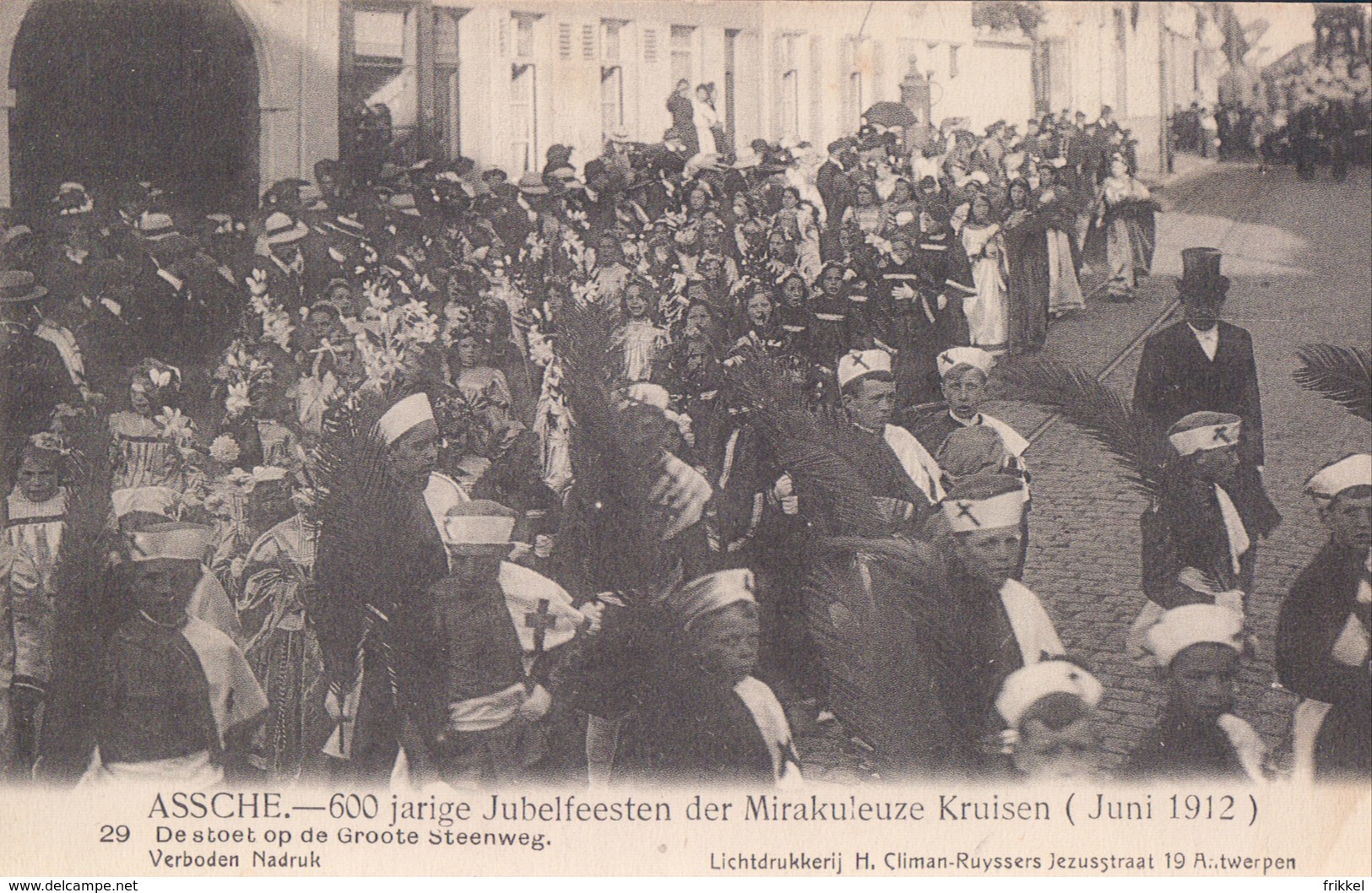 Asse Assche 600 Jarige Jubelfeesten Der Mirakuleuze Kruisen 1912 Nr 29 De Stoet Op De Groote Steenweg - Asse