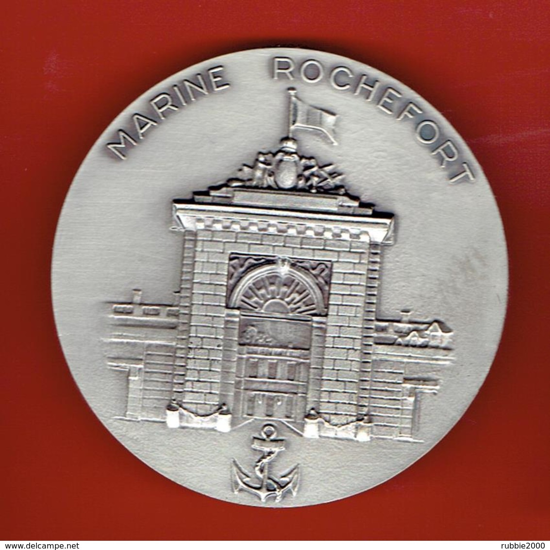 MEDAILLE MARINE ROCHEFORT CHARENTE MARITIME PORTE DE L ANCIENNE PREFECTURE MARITIME FABRICANT ARTHUS BERTRAND - Undated