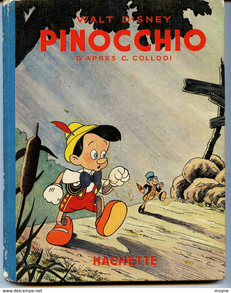 Enfantina- Walt Disney- PINOCCHIO, D'aprés C. COLLODI  - EDITION ORIGINALE  1940  Hachette - TRES RARE- (BLANCHE NEIGE) - Disney