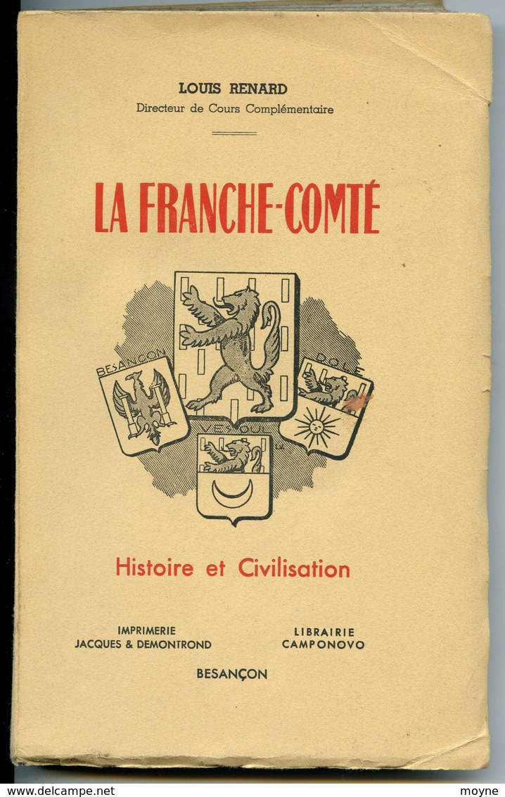 Jura - La Franche-Comté. - Par RENARD (Louis) - Librairie Camponovo, Besançon, 1943 - Franche-Comté