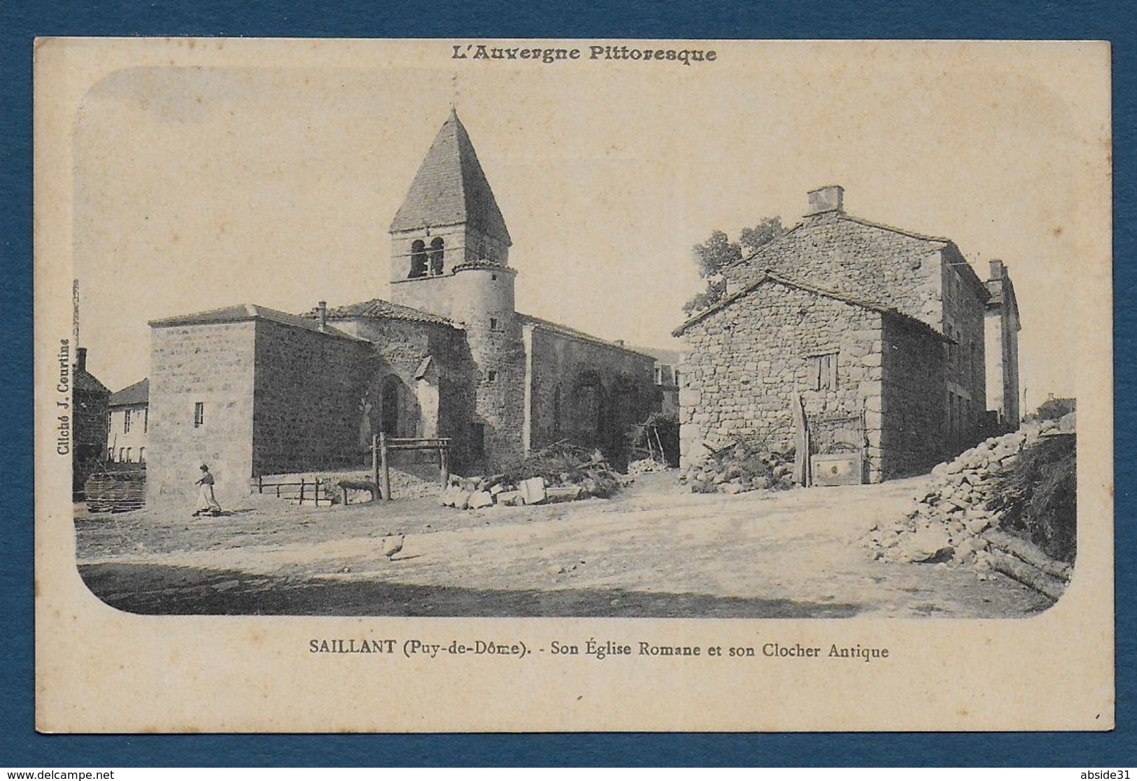 SAILLANT - Son Eglise Romane Et Son Clocher Antique - Autres & Non Classés