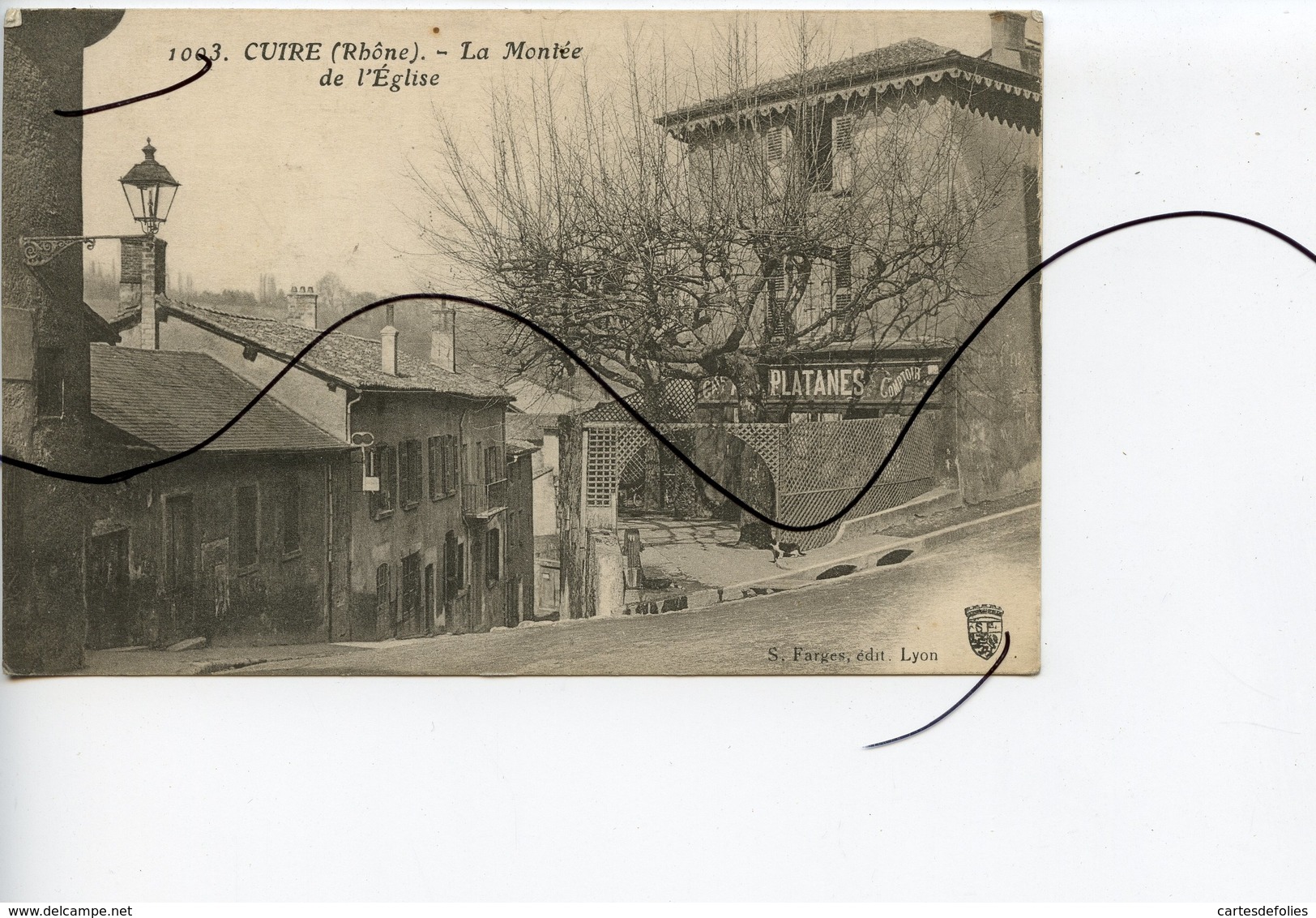 CPA. D69 CUIRE. La Montée De L'église. Café Des Platanes. S FARGES EDIT LYON - Caluire Et Cuire