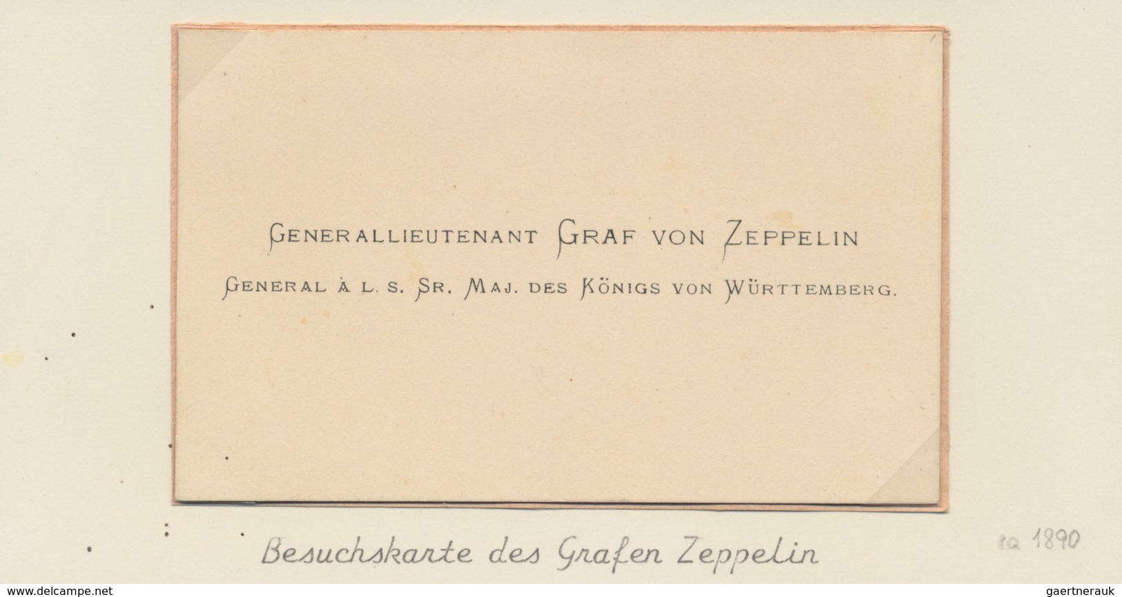 Thematik: Zeppelin / Zeppelin: 1890/1908, GRAF VON ZEPPELIN: Besuchskarte Des Grafen Zeppelin (Gener - Zeppelins