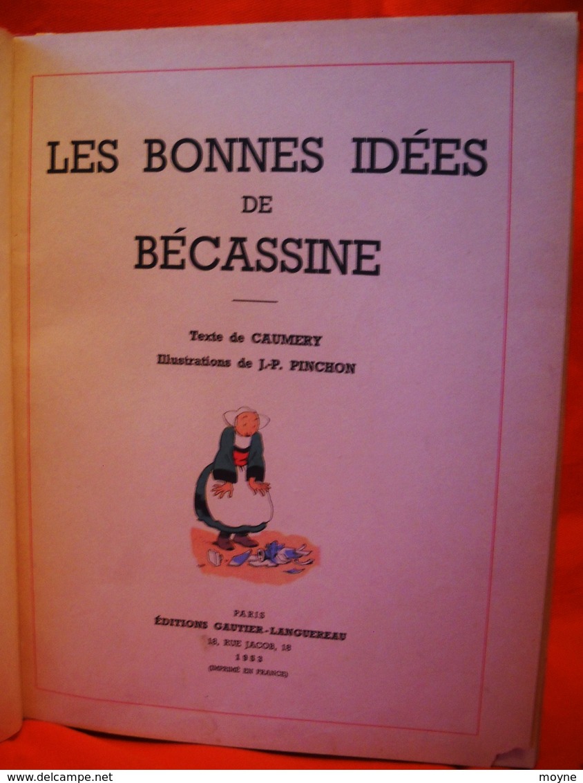 LES BONNES IDEES DE BECASSINE     -  1953 -  J.P.PINCHON  - - Bécassine