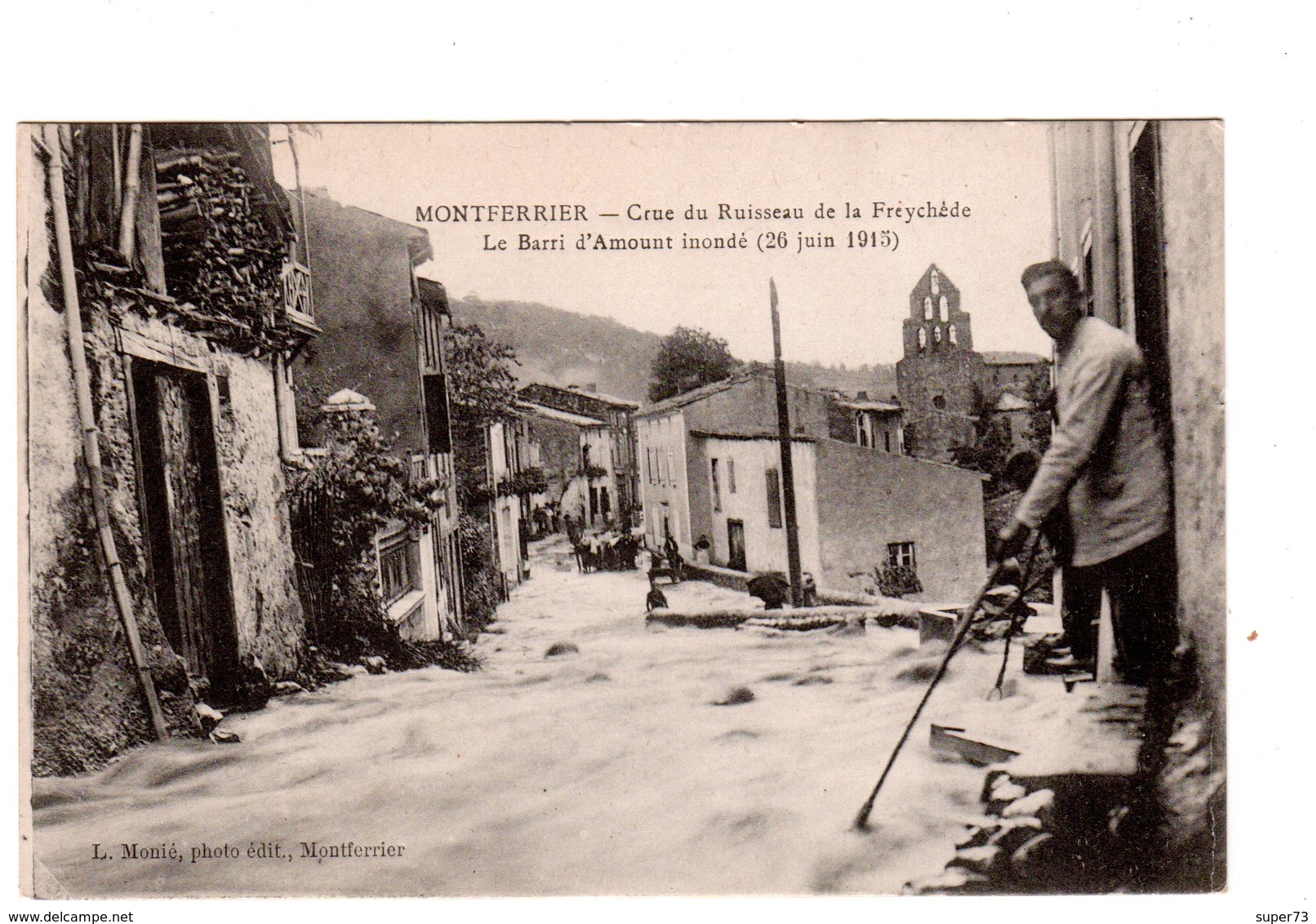 CPA 09 - Montferrier - Crue Du Ruisseau De La Freychede - Le Barri D'amount Inondé ( 26 Juin 1913 ) - Autres & Non Classés