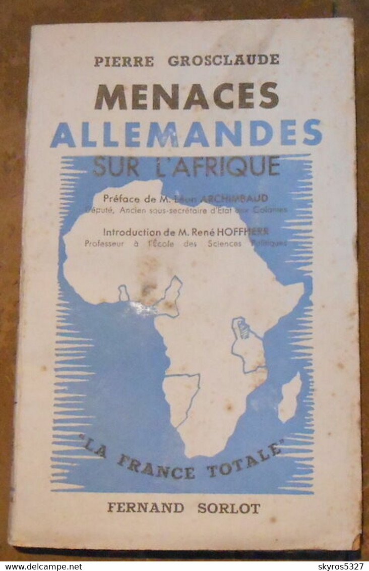 Menaces Allemandes Sur L'Afrique - Livres Dédicacés