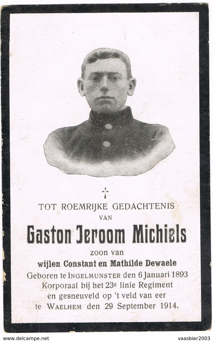 INGELMUNSTER - WAELHEM , Doodsprentje Van Gaston Jeroom MICHIELS (GESNEUVELDE) + 1914 - Devotion Images