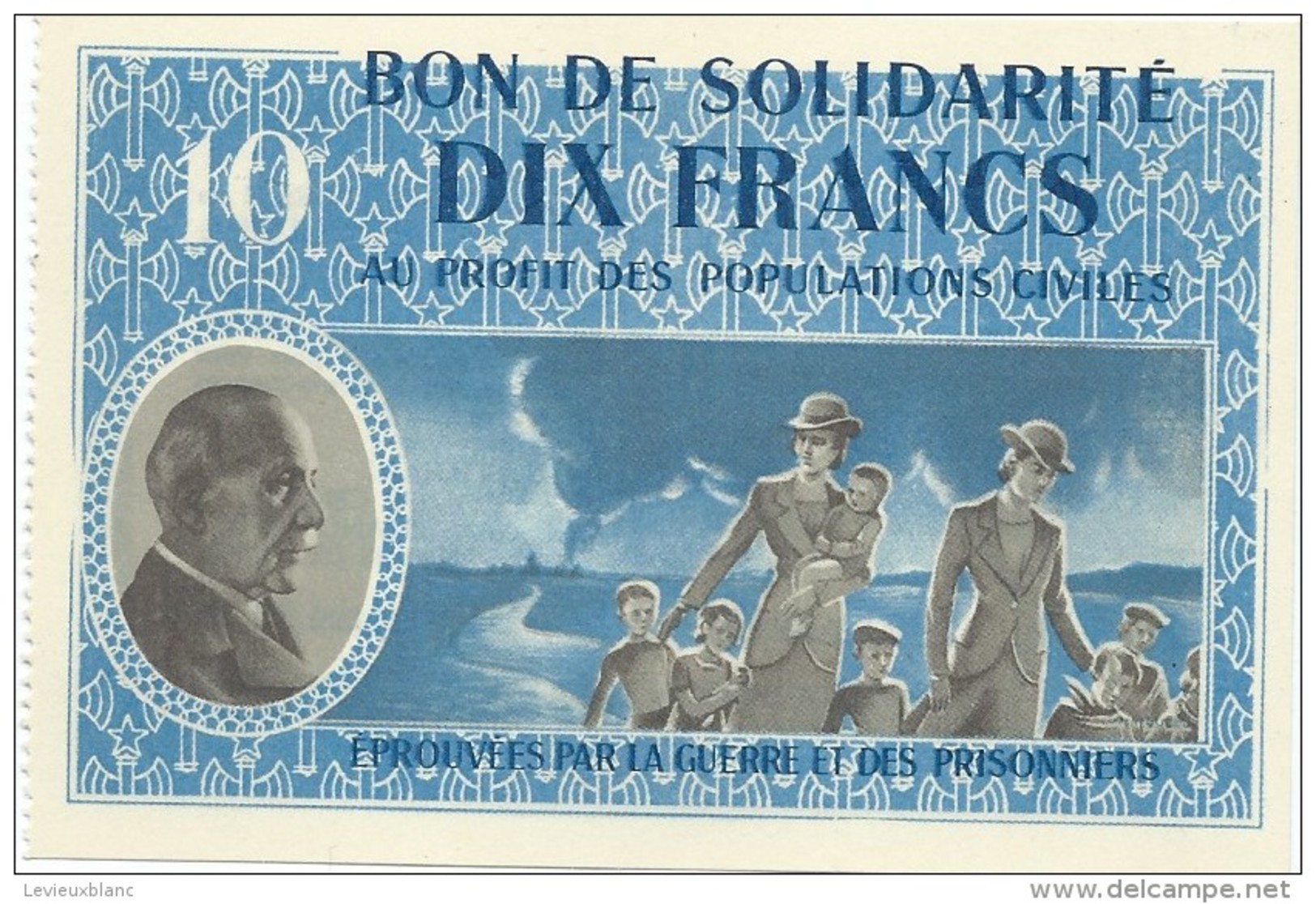 Bon De Solidarité/Dix Francs/ Maréchal PETAIN/Au Profit Des Populations Civiles/1940-1944    BILL139septi - 1939-45