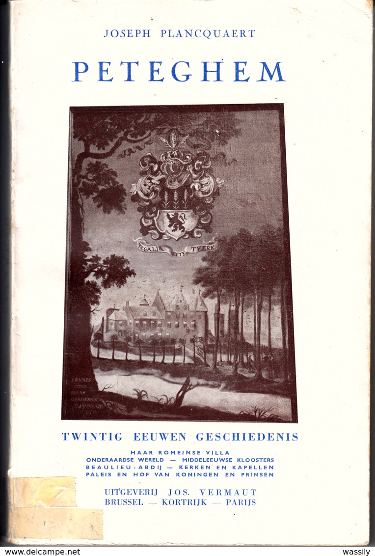 Peteghem - Twintig Eeuwen Geschiedenis - J. Planquart - Petegem - Deinze - Autres & Non Classés